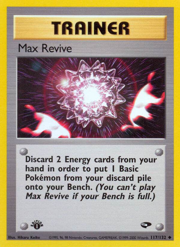 Max Revive 117/132 Uncommon - MissingNo.