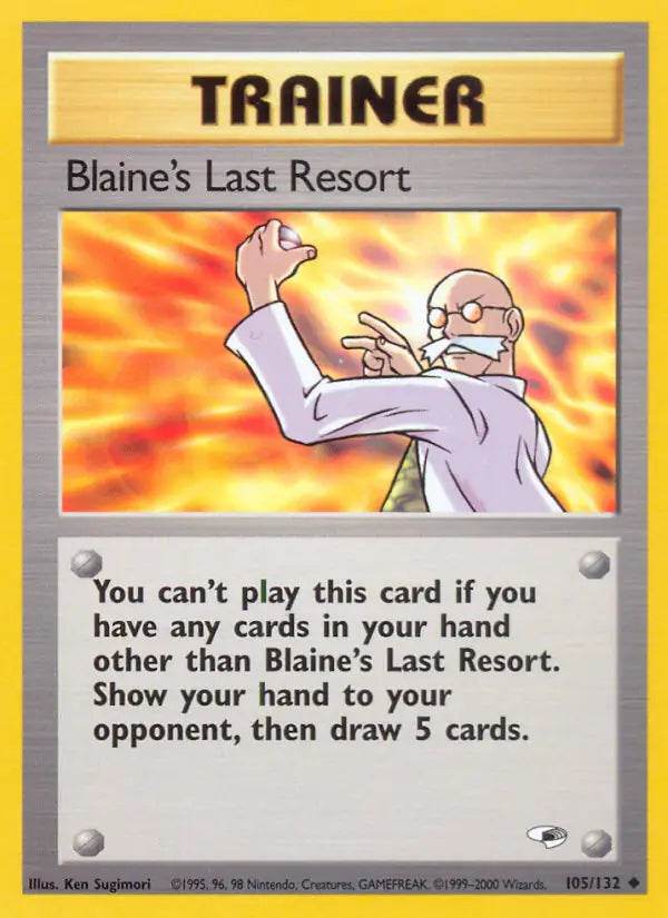 Blaine's Last Resort 105/132 Uncommon - MissingNo.