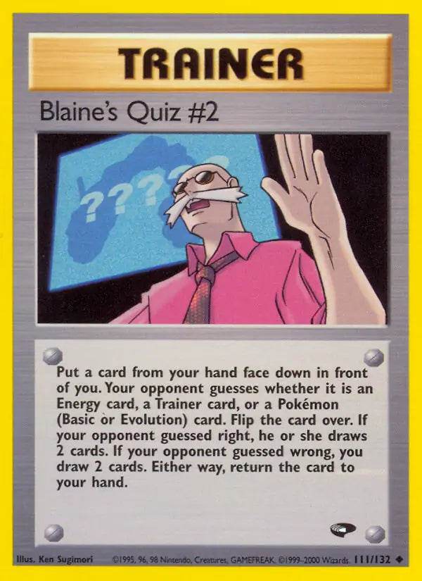 Blaine's Quiz #2 111/132 Uncommon - MissingNo.